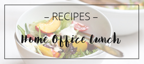 LOOK WHAT I MADE ... home office lunch recipes