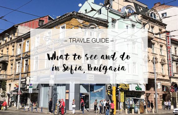 Sofia, Bulgaria, Travel Guide | LOOK WHAT I MADE ...