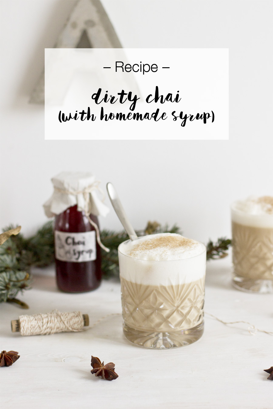 Dirty chai (with homemade chai syrup) | LOOK WHAT I MADE ...